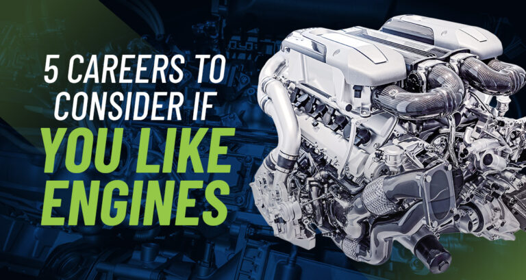 5 careers to consider if you like engines